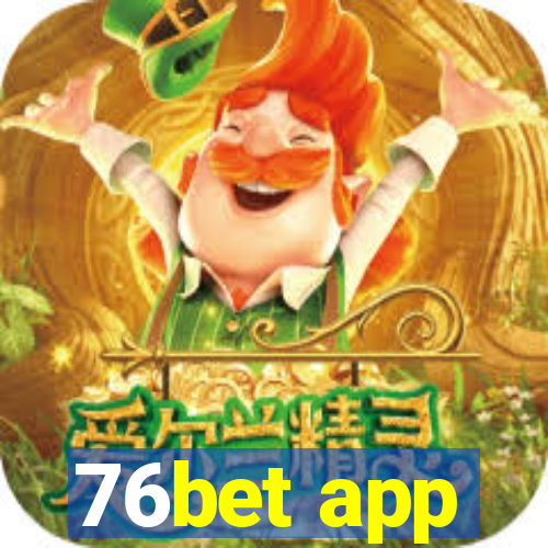 76bet app